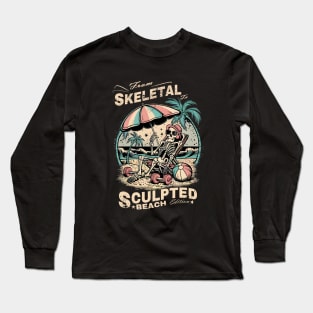 from skeletal to sculpted: Beach edition Long Sleeve T-Shirt